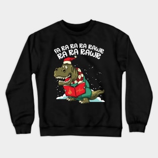 Carole Singing Dinosaur Fa Ra Ra Rawr Crewneck Sweatshirt